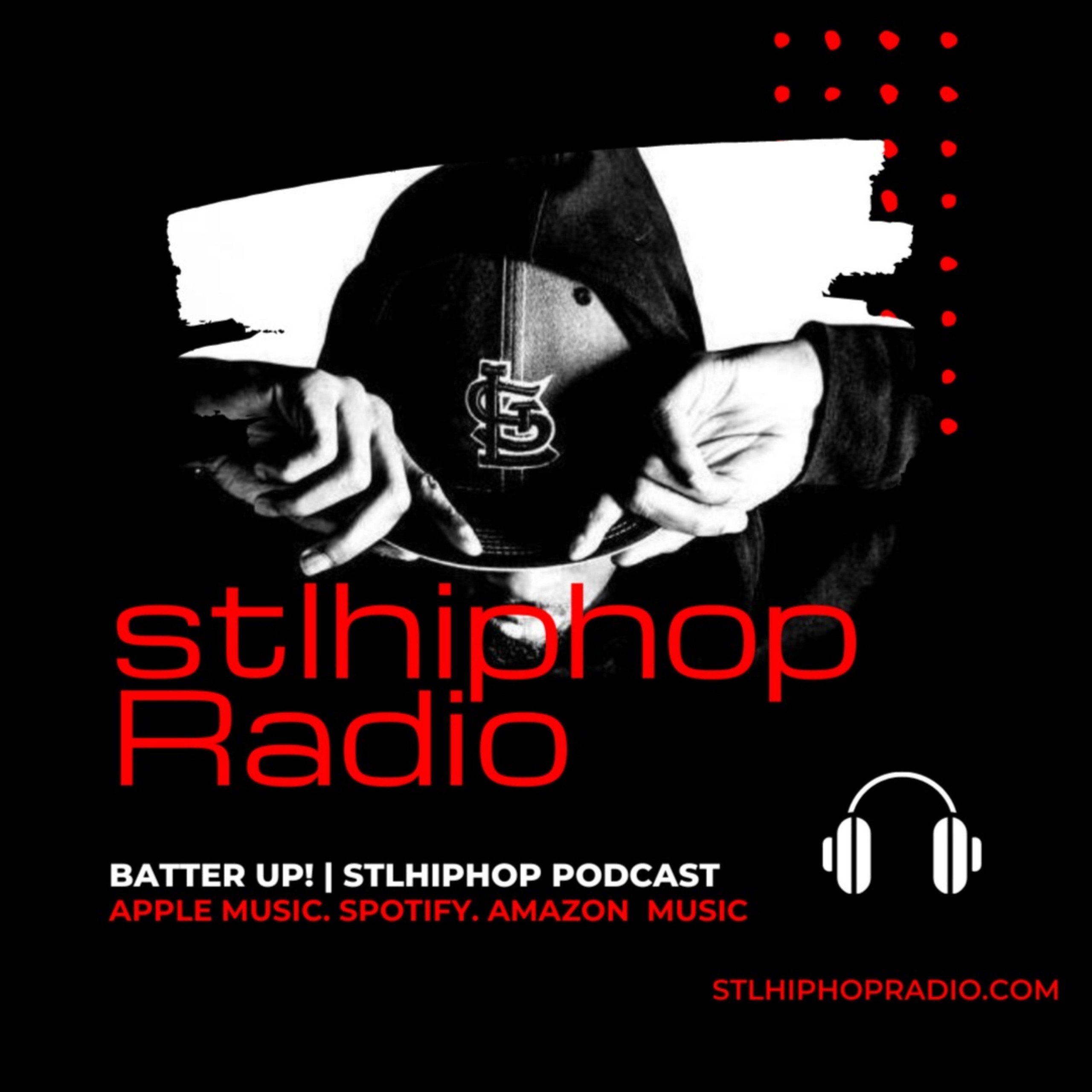 Batter Up! | stlhiphop Podcast The Real Reason Saint Louis Hip Hop Fell Off